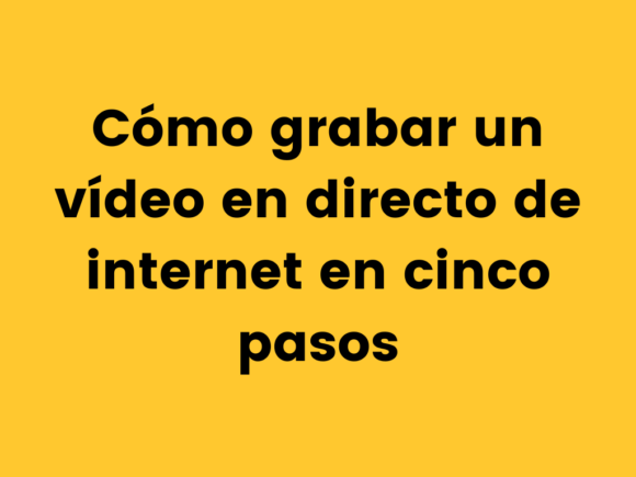 Grabar Un V Deo En Directo De Internet En Cinco Pasos The Techsmith Blog