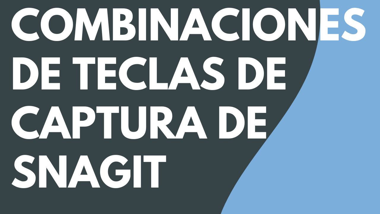 Combinaciones de teclas de captura de Snagit thumbnail